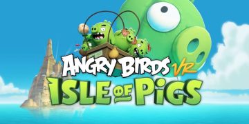 “Angry Birds VR: Isle of Pigs” Review: Adds a Clever, Interesting Spin to Physics Slingshot Action
