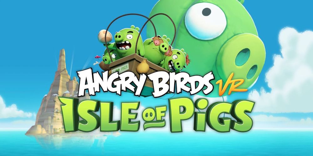 "Angry Birds VR: Isle of Pigs" Review: Adds a Clever, Interesting Spin to Physics Slingshot Action