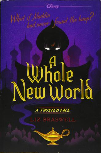 A Whole New World by Liz Braswell